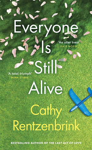 Everyone is Still Alive by Cathy Rentzenbrink