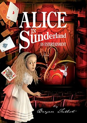 Alice in Sunderland: An Entertainment by Bryan Talbot