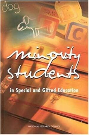 Minority Students In Special And Gifted Education by M. Suzanne Donovan, Christopher T. Cross