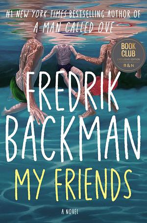 My Friends by Fredrik Backman