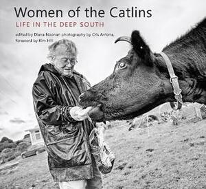 Women of the Catlins: Life in the Deep South by Cris Antona, Diana Noonan
