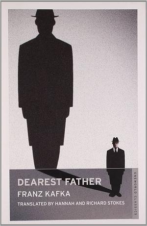 Dearest Father by Franz Kafka