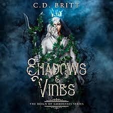 Shadows & Vines by C.D. Britt