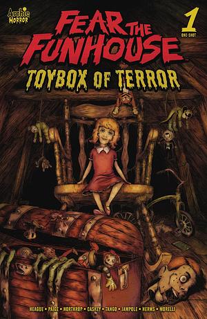 Fear the Funhouse: Toybox of Terror by Timmy Heague, Danielle Paige (Novelist), Michael Northrup