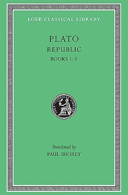 Republic: Books 1-5 by Plato, Paul Shorey
