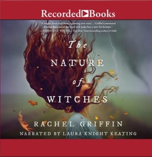 The Nature of Witches by Rachel Griffin