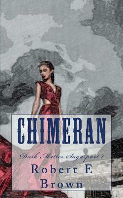 Chimeran by Robert E. Brown
