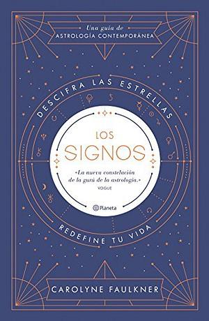 Los signos by Carolyne Faulkner