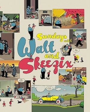 Sundays with Walt and Skeezix by Peter Maresca, Frank King
