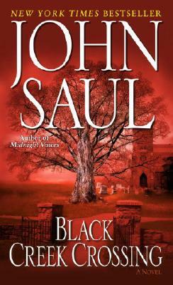 Black Creek Crossing by John Saul