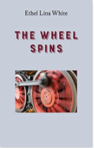 The Wheel Spins by Ethel Lina White