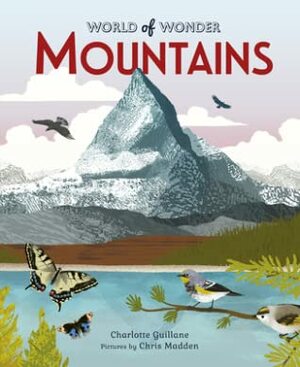 World of Wonder: Mountains by Eleanor Taylor, Charlotte Guillain