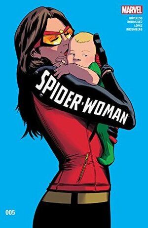 Spider-Woman (2015-2017) #5 by Dennis Hopeless, Javier Rodriguez