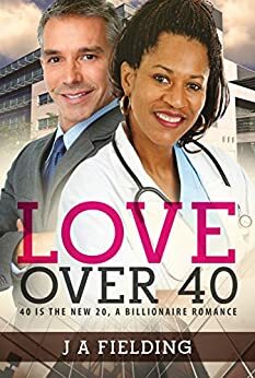 Love Over 40 by J.A. Fielding