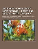 Medicinal Plants Which Have Been Collected and Used in North Carolina by Charles Walter Hyams