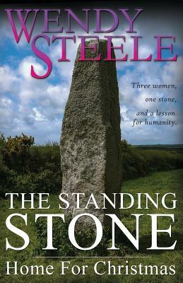 The Standing Stone - Home For Christmas by Wendy Steele