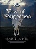 Vow of Vengeance by Lewis B. Patten