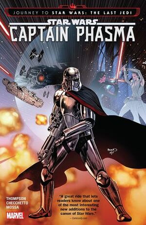 Journey to Star Wars: The Last Jedi - Captain Phasma by Kelly Thompson, Marco Checchetto, Clayton Cowles, Andres Mossa