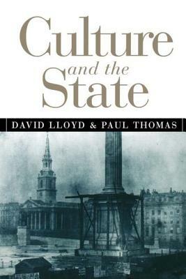 Culture and the State by Paul Thomas, David Lloyd