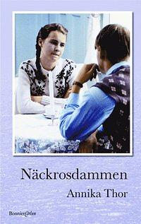 Näckrosdammen by Annika Thor