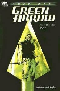 Green Arrow: Year One by Andy Diggle
