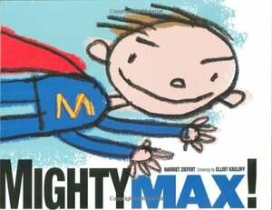 Mighty Max by Harriet Ziefert