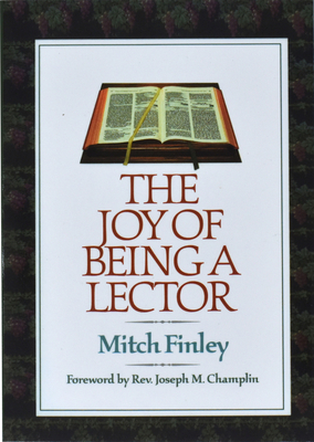 The Joy of Being a Lector by Mitch Finley