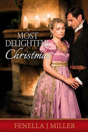 A Most Delightful Christmas by Fenella J. Miller