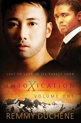 Intoxication: Vol 1 by Remmy Duchene