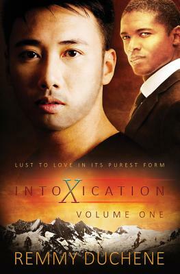 Intoxication: Vol 1 by Remmy Duchene