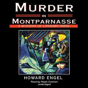Murder in Montparnasse by Howard Engel