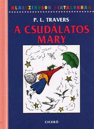 A csudálatos Mary by P.L. Travers