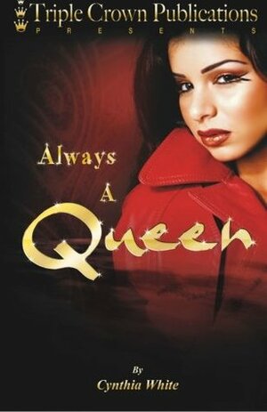 Always a Queen by Cynthia White