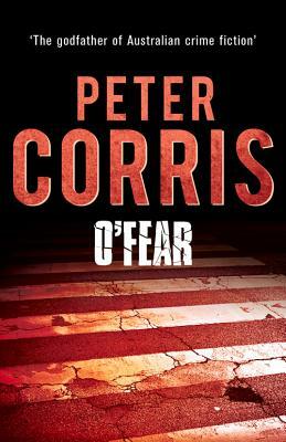 O'Fear by Peter Corris