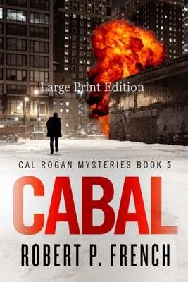 Cabal (Large Print Edition) by Robert P. French