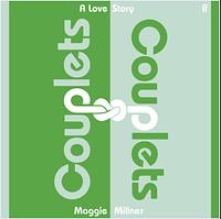 Couplets: A Love Story by Maggie Millner