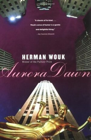 Aurora Dawn by Herman Wouk