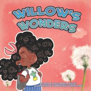 Willow's Wonders: New School Blues by Nicalondria Kelley