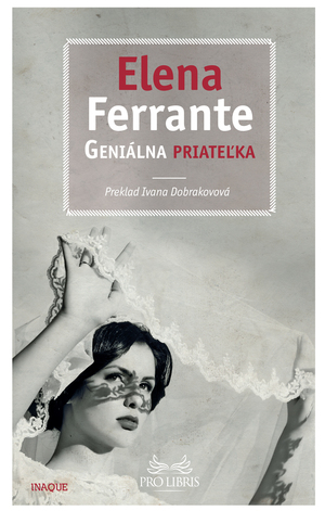 Geniálna priateľka by Elena Ferrante