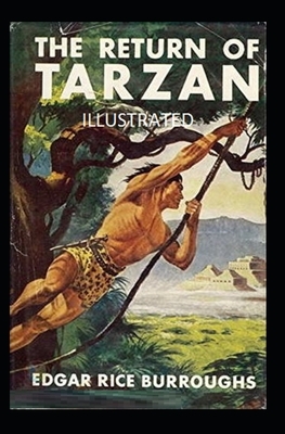 The Return of Tarzan Illustrated by Edgar Rice Burroughs