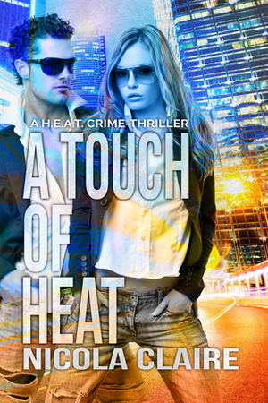 A Touch Of Heat by Nicola Claire