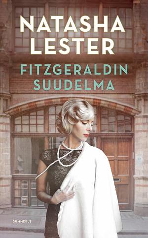 Fitzgeraldin suudelma by Natasha Lester