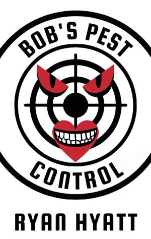 Bob's Pest Control by Ryan Hyatt