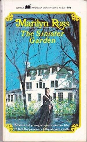 The Sinister Garden by Marilyn Ross