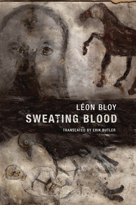 Sweating Blood by Léon Bloy