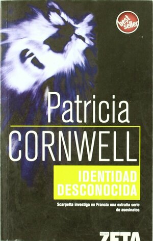 Identidad Desconocida by Patricia Cornwell