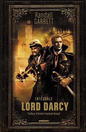 Lord Darcy : intégrale by Randall Garrett