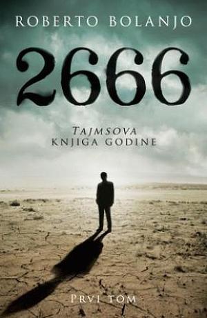 2666: Prvi tom by Roberto Bolaño