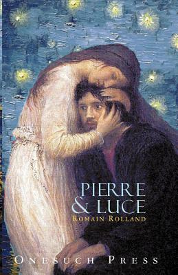 Pierre and Luce by Romain Rolland