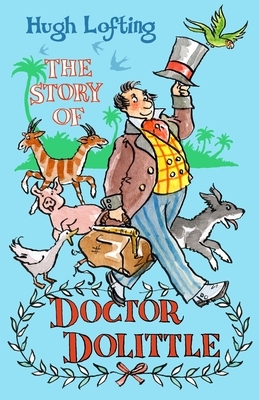 The Story of Dr Dolittle by Hugh Lofting